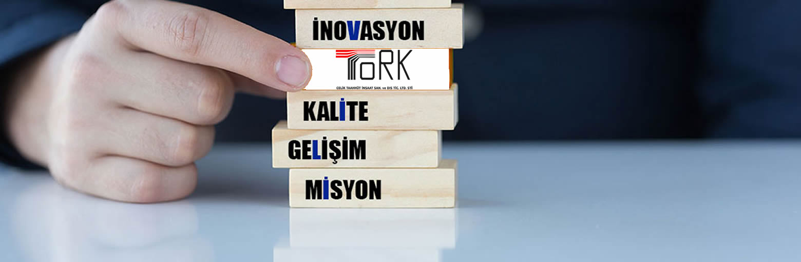 Tork Çelik Kalite Politikasi